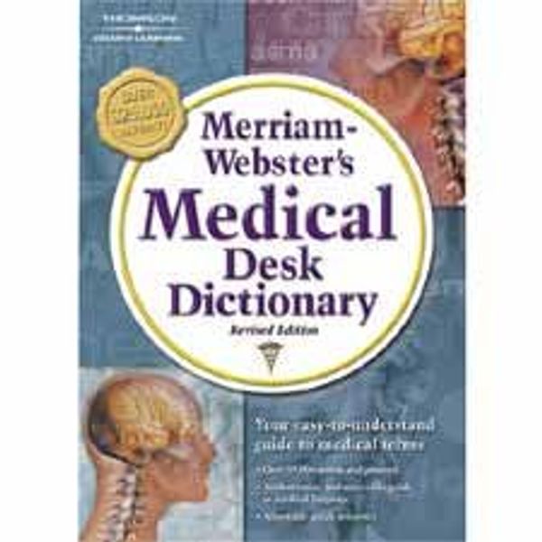 Cover Art for 9781890942632, Merriam-Webster's Medical Desk Dictionary by 