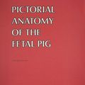 Cover Art for B01FJ07IKK, Pictorial Anatomy of the Fetal Pig by Stephen G. Gilbert (1966-06-01) by Stephen G. Gilbert