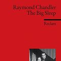 Cover Art for 9783150090091, The Big Sleep by Raymond Chandler, Bernd Neumeyer, Klaus Degering