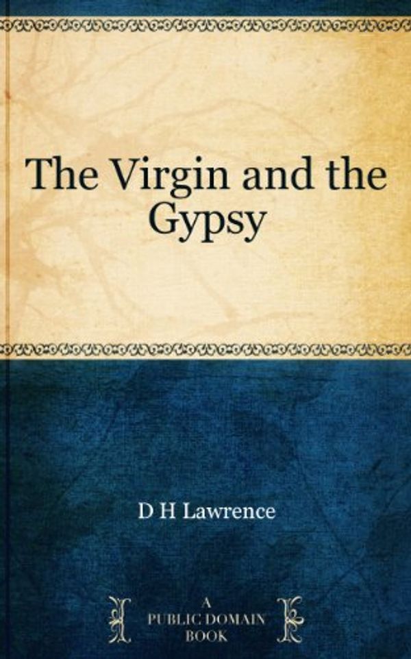 Cover Art for B00G552TJ4, The Virgin and the Gypsy by D. H. Lawrence