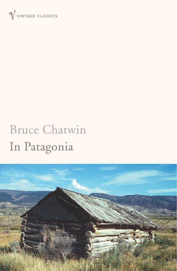 Cover Art for 9780099769514, In Patagonia by Bruce Chatwin