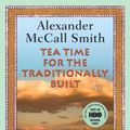 Cover Art for 9780307378101, Tea Time for the Traditionally Built by Alexander McCall Smith