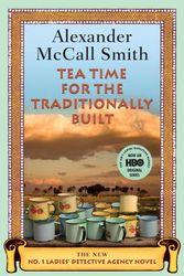 Cover Art for 9780307378101, Tea Time for the Traditionally Built by Alexander McCall Smith