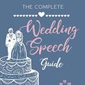 Cover Art for 9781741101119, Complete Wedding Speech Guide by Andrew Byrne