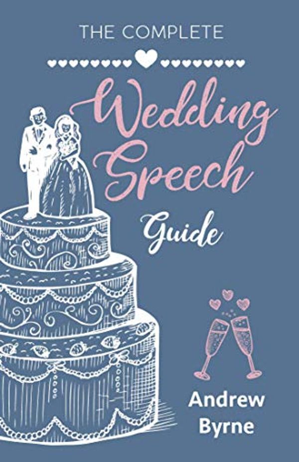Cover Art for 9781741101119, Complete Wedding Speech Guide by Andrew Byrne
