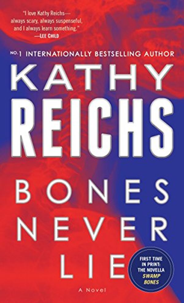 Cover Art for 9780553841435, Bones Never Lie by Kathy Reichs