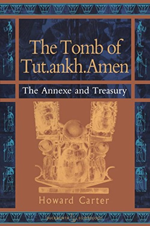Cover Art for 9780715629642, The Tomb of Tut.ankh.Amen: Annexe and Treasury v. 3 by Howard Carter