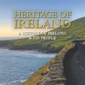 Cover Art for 9780753729281, Heritage of Ireland: A History of Ireland & Its People by Nathaniel Harris