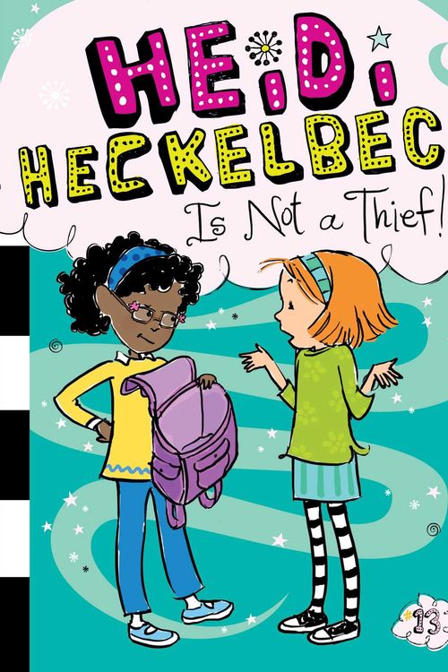Cover Art for 9781481423243, Heidi Heckelbeck Is Not a Thief! by Wanda Coven