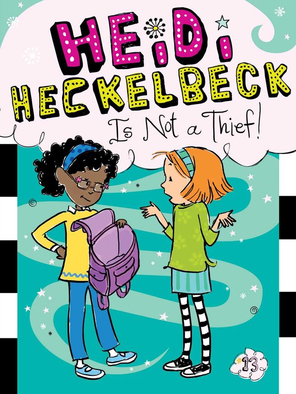 Cover Art for 9781481423243, Heidi Heckelbeck Is Not a Thief! by Wanda Coven