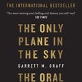 Cover Art for 9781913183417, The Only Plane in the Sky by Garrett M. Graff