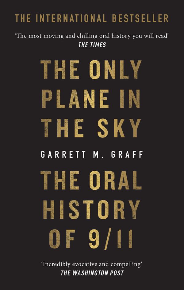 Cover Art for 9781913183417, The Only Plane in the Sky by Garrett M. Graff