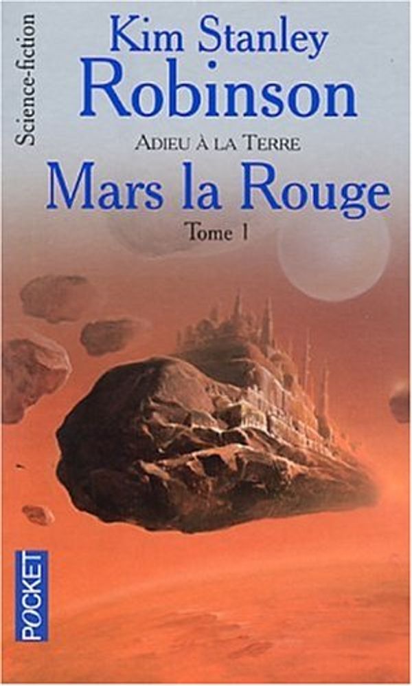 Cover Art for 9782266128476, Mars la rouge, tome 1 by Kim Stanley Robinson