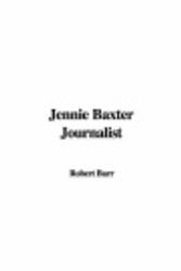 Cover Art for 9781421911885, Jennie Baxter Journalist by Robert Barr