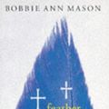 Cover Art for 9780099388418, Feather Crowns by Bobbie Ann Mason