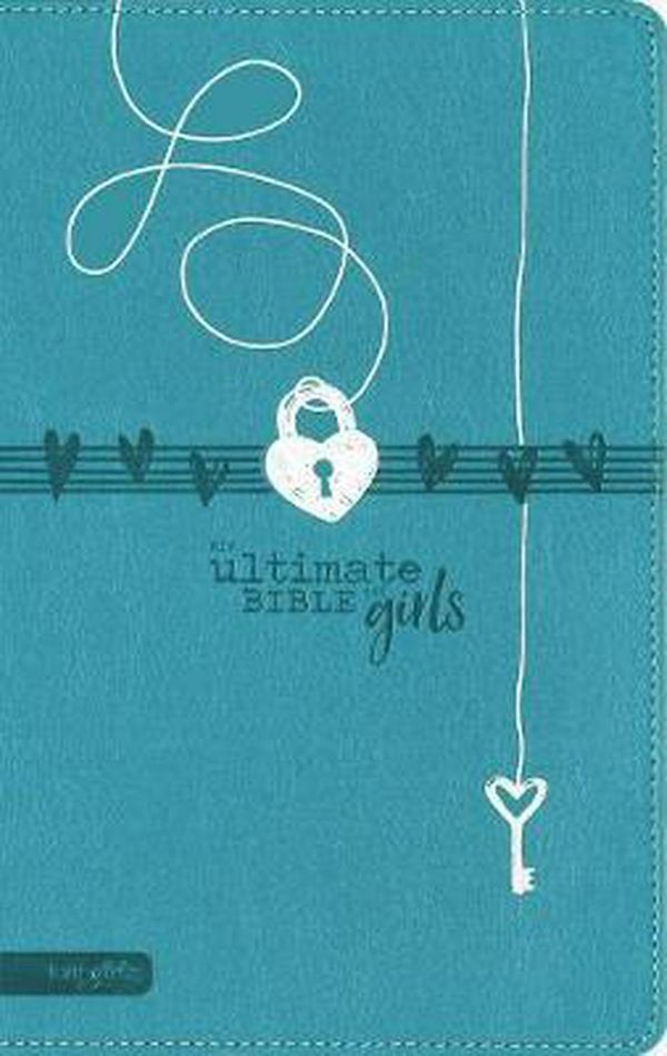 Cover Art for 9780310768494, NIV Ultimate Bible For Girls [Teal] by Nancy N. Rue