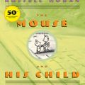 Cover Art for 9780439098274, The Mouse and His Child by Russell Hoban