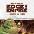 Cover Art for 9781616616939, Star Wars Edge of the Empire RPG: Lords of Nal Hutta Sourcebook by Fantasy Flight Games