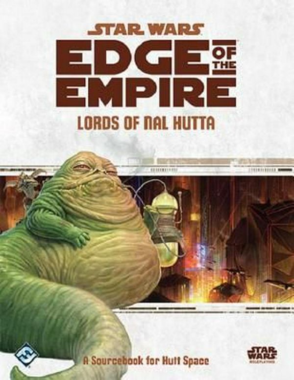 Cover Art for 9781616616939, Star Wars Edge of the Empire RPG: Lords of Nal Hutta Sourcebook by Fantasy Flight Games