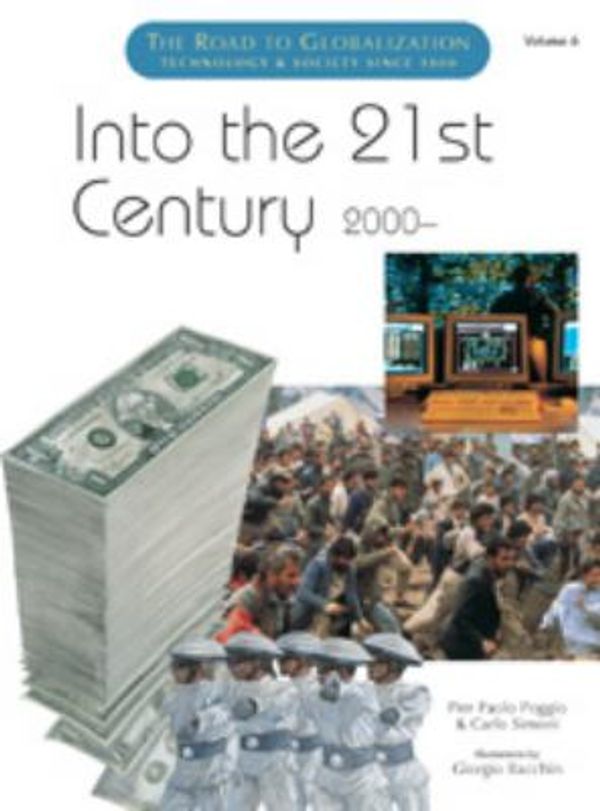 Cover Art for 9780791070970, Into the 21st Century, 2000-: 6 (Road to Globalization) by Pier Paolo Poggio, Carlo Simoni