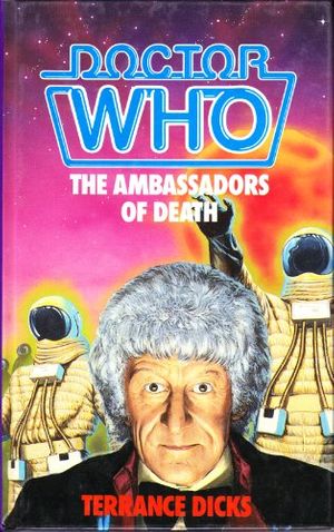 Cover Art for 9780491037129, Doctor Who: The Ambassadors of Death by Terrance Dicks