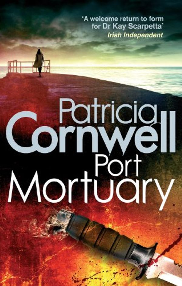 Cover Art for B0047ZH7H8, Port Mortuary (Scarpetta 18) by Patricia Cornwell
