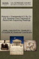 Cover Art for 9781270493433, Parsons V. Chesapeake & O. Ry. Co. U.S. Supreme Court Transcript of Record with Supporting Pleadings by John J Naughton