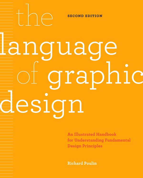Cover Art for 9781631596179, The Language of Graphic Design-Updated and revised: An illustrated handbook for understanding fundamental design principles by Richard Poulin