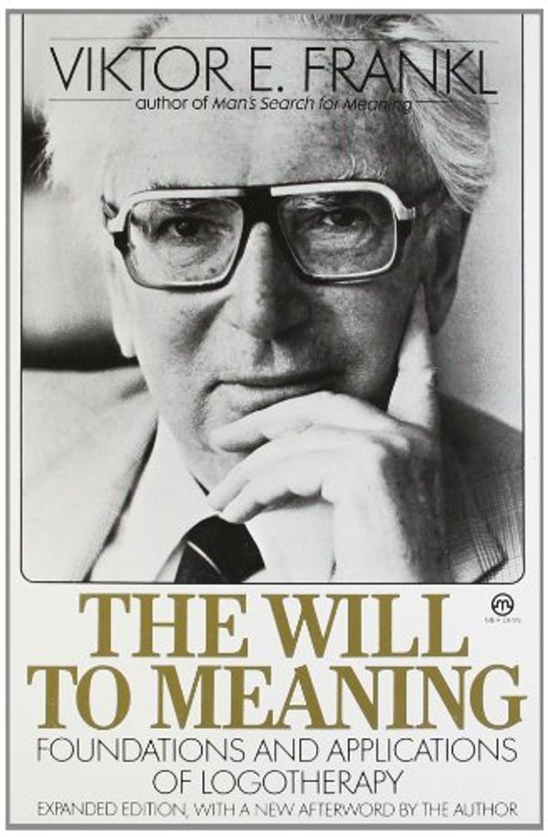 Cover Art for B01K0TI5CK, The Will to Meaning (Meridian) by Viktor E. Frankl (1991-02-28) by Viktor E. Frankl