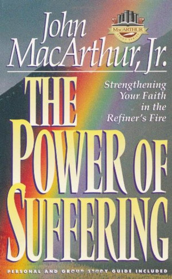 Cover Art for 9781564764294, Power of Suffering (Leader's Guide Included) (MacArthur Study) by Dr John F MacArthur, Jr