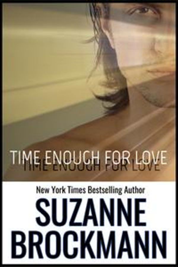 Cover Art for 9780986328497, Time Enough for Love by Suzanne Brockmann