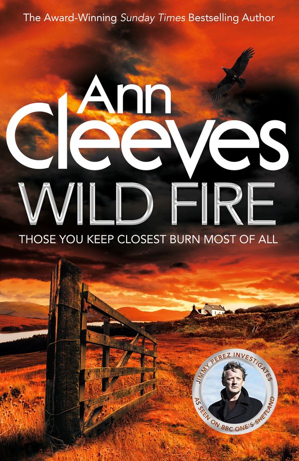 Cover Art for 9781447278269, Wild Fire (Shetland) by Ann Cleeves