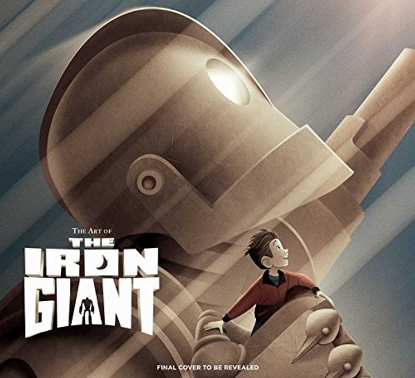Cover Art for 9781608877874, The Art of the Iron Giant by Ramin Zahed