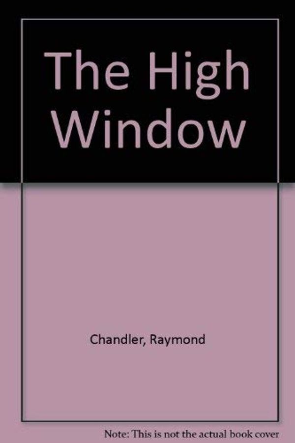 Cover Art for 9780241113851, The High Window by Raymond Chandler