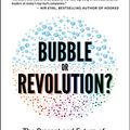 Cover Art for B07T13GP1Q, Blockchain Bubble or Revolution: The Present and Future of Blockchain and Cryptocurrencies by Neel Mehta, Aditya Agashe, Parth Detroja