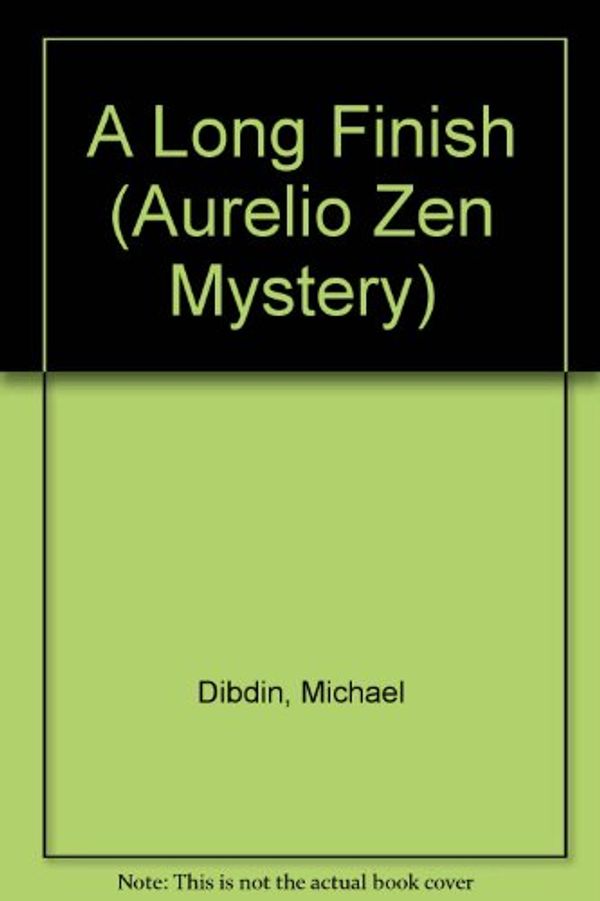 Cover Art for 9780754055792, A Long Finish (Aurelio Zen Mystery) by Michael Dibdin