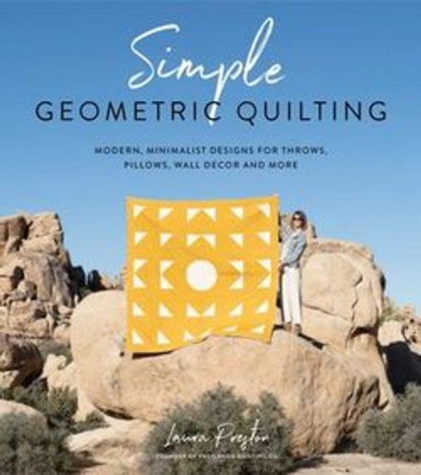 Cover Art for 9781624148040, Simple Geometric Quilting by Laura Preston