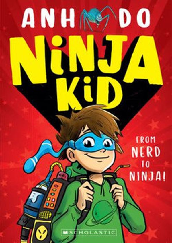 Cover Art for 9781760272470, Ninja Kid #1 by Jeremy Ley, Anh Do