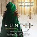 Cover Art for 9781470859497, Hunted by Meagan Spooner