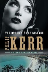 Cover Art for 9780399574696, The Other Side of Silence by Philip Kerr