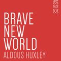 Cover Art for 1230000225962, Brave New World by Aldous Huxley