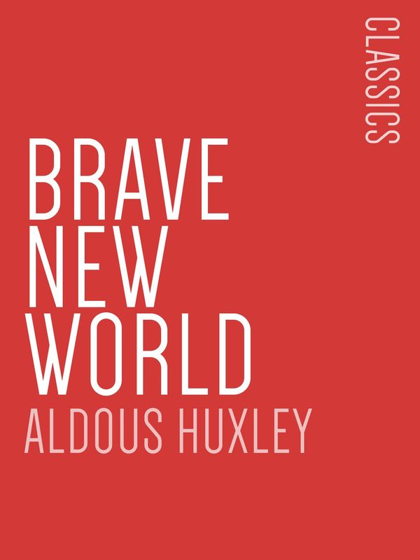 Cover Art for 1230000225962, Brave New World by Aldous Huxley