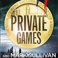 Cover Art for 9780099568735, Private Games: (Private 3) by James Patterson
