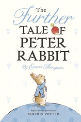 Cover Art for 9780241240984, Further Tale of Peter Rabbit Board Book The by Emma Thompson