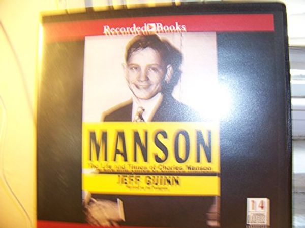 Cover Art for 9781470376499, Manson: The Life and Times of Charles Manson by Jeff Guinn
