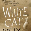 Cover Art for 9780575096721, White Cat by Holly Black