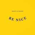Cover Art for 9781909269064, When In Doubt Be Nice: Lessons From A Lifetime in Business by Peter Mead