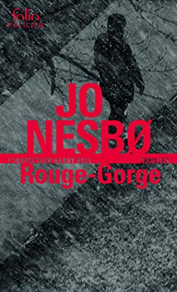 Cover Art for 9782072708091, Rouge-Gorge : Une enquête de l'inspecteur Harry Hole by Nesbø, Jo