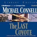 Cover Art for 9781596009288, The Last Coyote by Michael Connelly