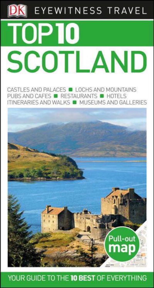 Cover Art for 9781465445834, Top 10 Scotland (Dk Eyewitness Top 10 Travel Guides) by DK Publishing